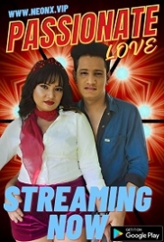 Passonate Love (2023) Neonx Short Film Watch Online