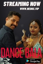 Dance Bala (2023) NeonX Short Film Watch Online