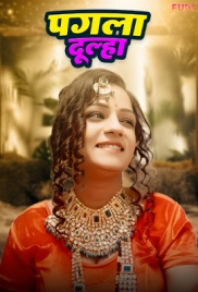 Pagla Dulha (2024) Fugi Short Film Watch Online