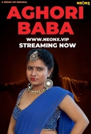 Aghori Baba (2023) NeonX Short Film Watch Online