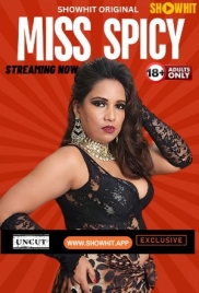 Miss Spicy 2024 ShowHit Short Film Download