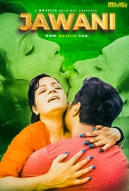 Jawani 2024 MojFlix Short Film Download