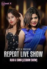 Alka & Sana Girls Show 2024 Meetx Short Film Download