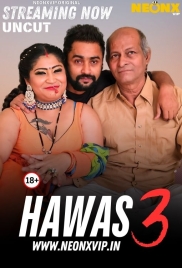 Hawas 3 2025 NeonX Hindi Short Film Download