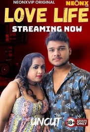 Love Life Uncut (2025) Neonx Hot Short Film Download