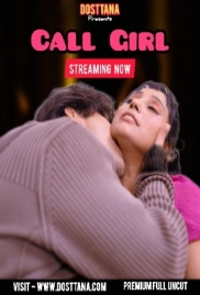 Call Girl (2025) Dosttana Hot Short Film