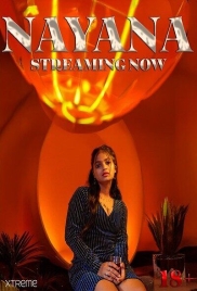 Nayana (2025) Xtreme Uncut Short Film