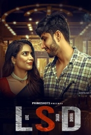 LSD (Love Sex Dhokha) (2022) PrimeShots S01E01T02 Web Series Watch Online