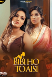 Biwi Ho To Aisi (2023) S01E01T04 Woow Web Series Watch Online