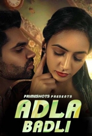 Adla Badli (2023) PrimeShots S01E01 Web Series Watch Online