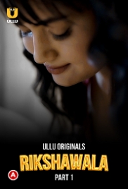 Rikshawala (2023) S01 Part 1 Ullu Web Series Watch Online