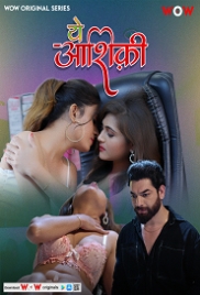 Ye Ashiqui (2023) Wow S01E01T03 Web Series