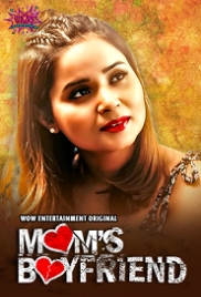 Moms Boyfriend (2023) WoWentertainment S01E03T04 Web Series Watch Online