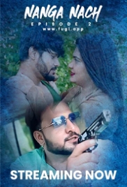 Nanga Nach (2023) Fugi S01E03 Web Series Watch Online