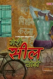Meri Seal Todo (2023) Chikuapp S01E01T02 Web Series Watch Online