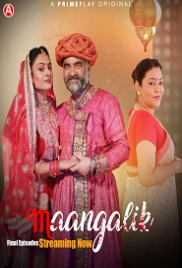 Maangalik (2023) PrimePlay S01E05T07 Web Series Watch Online