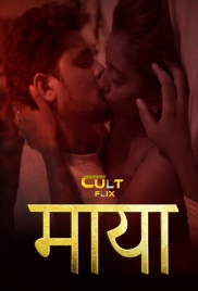 Maya (2024) CultFlix S01E01T03 Web Series Watch Online