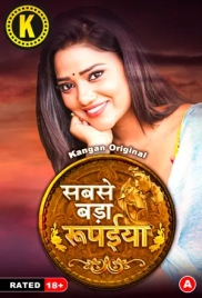 Sabse Bada Rupaya (2024) Kangan S01 Part 1 Web Series Watch Online