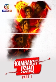 Kambakht Ishq (2023) S01 Part 1 Web Series Download