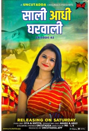 Saali Aadhi Gharwali (2023) UncutAdda S01E02 Web Series Download