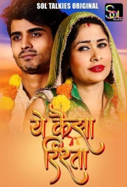 Ye Kaisa Rishta (2024) SolTalkies S01E01T03 Web Series Download