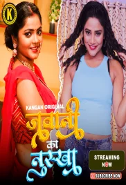 Jawani Ka Nuksha 2024 Kangan S01 Part 2 Web Series Download