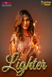 Lighter 2024 MoodX S01E01 Web Series Download