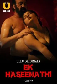 Ek Haseena Thi 2024 S01 Part 02 Ullu Web Series Download
