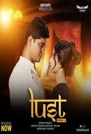 Lust 2024 HotShots S01E01 Web Series Download