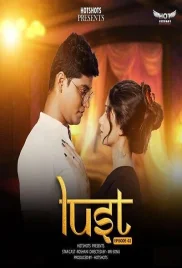Lust 2024 HotShots S01E02 Web Series Download