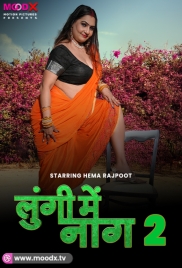 Lungi Me Naag 2024 MoodX S01E02 Web Series Download