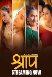 Shraap 2025 Hulchul S01E01T03 Web Series Download