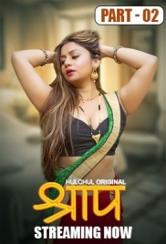 Shraap 2025 Hulchul S01E04T06 Web Series Download
