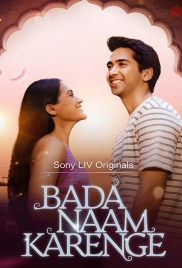 Bada Naam Karenge 2025 Hindi S01 Complete Web Series Download
