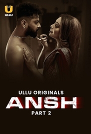 Ansh Part 02 2025 S01 Ullu Web Series Download