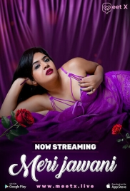 Meri Jawani 2025 Meetx S01E01 Web Series Download