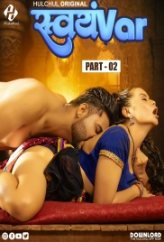 Svayamvar (2025) Hulchul S01E04T06 Web Series Download