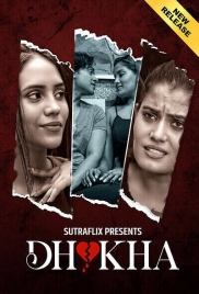 Dhokha (2025) Sutraflix S01E01T02 Web Series