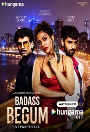 Badass Begum (2025) Hindi S01 Complete HPlay Web Series