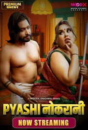 Pyasi Naukrani (2025) Moodx S01E01 Web Series