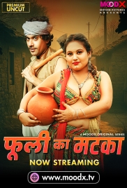 Phuli Ka Matka (2025) MoodX S01E01 Web Series