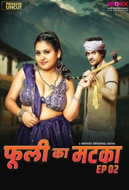 Phuli Ka Matka (2025) MoodX S01 E02 Web Series