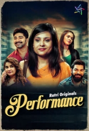 Performance (2025) Ratri S01 E01-02 Web Series