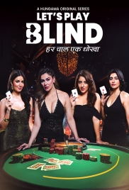 Lets Play Blind (2025) Hindi S01 Complete Web Series