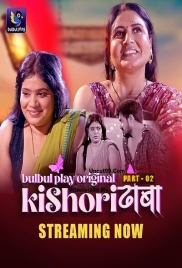 Kishori Dhaba (2025) BulBulPlay S01 E04-05 Web Series