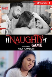 Naughty Game (2025) Nmxseries S01 E01 Web Series