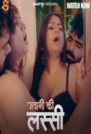 Jawani ki Lassi (2025) Saathi S01 E02 Web Series