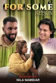 For Some Reasons (2025) Nmxseries S0 E01 Web Series