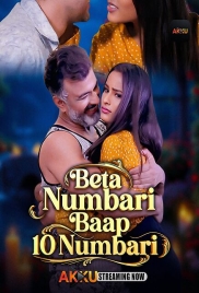 Beta Numbari Baap 10 Numbari (2026) Akkuott S01 E01-02 Web Series