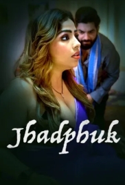 Jhadfuk (2026) S01 E01-02 Web Series